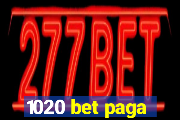 1020 bet paga